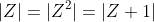 |Z|=|Z^2|=|Z+1|