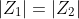 |Z_1|=|Z_2|