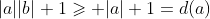 |a||b|+1\geqslant |a|+1=d(a)