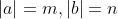 |a|=m,|b|=n