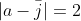 |a-\bar{j}|=2