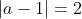 |a-1|=2