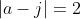 |a-j|=2