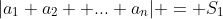 |a_{1}+a_{2}+ ...+a_{n}| = S_{1}