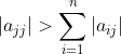 |a_{jj}|>\sum_{i=1}^{n}|a_{ij}|