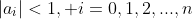 |a_i|<1, i=0,1,2,...,n