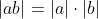 |ab|=|a|\cdot|b|
