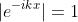 |e^{-ikx}|=1
