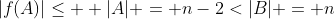 |f(A)|\leq  |A| = n-2<|B| = n