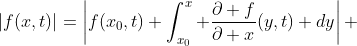 |f(x,t)|=\left|f(x_0,t)+\int_{x_0}^x \frac{\partial f}{\partial x}(y,t) dy\right| 