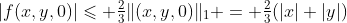 |f(x,y,0)|\leqslant \tfrac23\|(x,y,0)\|_1 = \tfrac23(|x|+|y|)