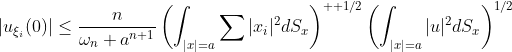 |u_{\xi_i}(0)|\leq\frac{n}{\omega_n a^{n+1}}\left(\int_{|x|=a}\sum|x_i|^2dS_x\right)^{  1/2}\left(\int_{|x|=a}|u|^2dS_x\right)^{1/2}
