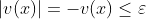 |v(x)|=-v(x)\leq\varepsilon