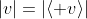 |v|=|\langle v\rangle|