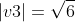 |v3|=\sqrt{6}