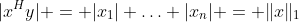 |x^Hy| = |x_1|+\ldots+|x_n| = \|x\|_1