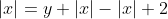 |x|=y+|x|-|x|+2
