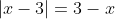 |x-3|=3-x