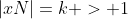 |xN|=k > 1