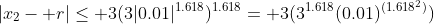 |x_2- r|\le 3(3|0.01|^{1.618})^{1.618}= 3(3^{1.618}(0.01)^{(1.618^2)})