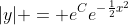 |y| = e^Ce^{-\frac{1}{2}x^2}