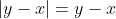 |y-x|=y-x