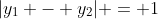 |y_1 - y_2| = 1