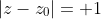 |z-z_0|= 1
