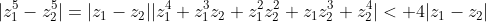 |z_1^5-z_2^5|=|z_1-z_2||z_1^4+z_1^3z_2+z_1^2z_2^2+z_1z_2^3+z_2^4|< 4|z_1-z_2|
