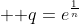 $P:[q^{0};q^{1};q^{2};...;q^{n}]$ ; $\displaystyle q=e^{\frac{1}{n}}$