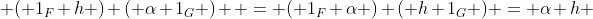  ( 1_F h ) ( \alpha 1_G )  = ( 1_F \alpha ) ( h 1_G ) = \alpha h 
