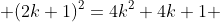  (2k+1)^2=4k^2+4k+1 