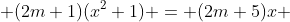  (2m+1)(x^2+1) = (2m+5)x 