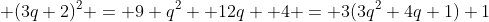  (3q+2)^2 = 9 q^2 +12q +4 = 3(3q^2+4q+1)+1