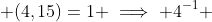  (4,15)=1 \implies 4^{-1} 