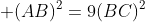  (AB)^2=9(BC)^2