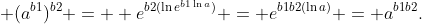  (a^{b1})^{b2} =  e^{b2(\ln{e^{b1\ln{a}}})} = e^{b1b2(\ln{a})} = a^{b1b2}.