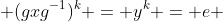  (gxg^{-1})^{k} = y^k = e 