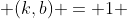  (k,b) = 1 