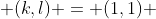  (k,l) = (1,1) 