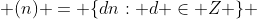  (n) = \{dn: d \in Z \} 