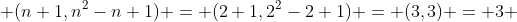  (n+1,n^2-n+1) = (2+1,2^2-2+1) = (3,3) = 3 