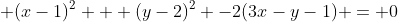  (x-1)^2 + (y-2)^2 -2(3x-y-1) = 0