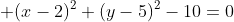  (x-2)^2+(y-5)^2-10=0