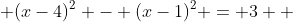  (x-4)^2 - (x-1)^2 = 3  