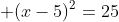  (x-5)^2=25