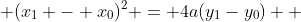  (x_1 - x_0)^2 = 4a(y_1-y_0)  