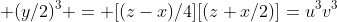  (y/2)^3 = [(z-x)/4][(z+x/2)]=u^3v^3