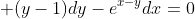  (y-1)dy-e^{x-y}dx=0