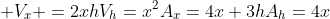  \\V_x =2xh\\V_h=x^2\\A_x=4x+3h\\A_h=4x\\